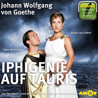 Johann Wolfgang von Goethe: Iphigenie auf Tauris