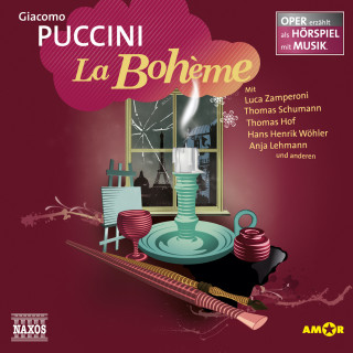 Giacomo Puccini: La Bohème - Oper erzählt als Hörspiel mit Musik