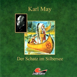 Karl May, Kurt Vethake: Karl May, Der Schatz im Silbersee