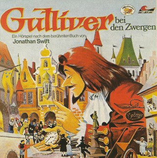 Jonathan Swift: Gulliver bei den Zwergen