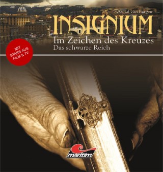 Ascan von Bargen: Insignium - Im Zeichen des Kreuzes, Folge 3: Das schwarze Reich