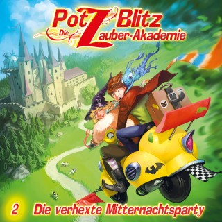 Christoph Piasecki, Tatjana Auster: Potz Blitz - Die Zauber-Akademie, Folge 2: Die verhexte Mitternachtsparty