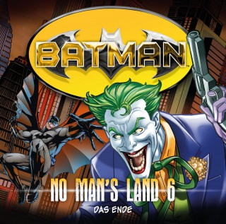 Greg Rucka: Batman, No Man's Land, Folge 6: Das Ende