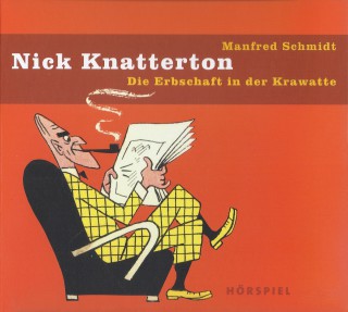Manfred Schmidt: Nick Knatterton, Folge 3: Die Erbschaft in der Krawatte