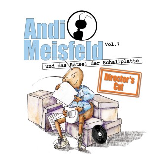 Tom Steinbrecher: Andi Meisfeld, Folge 7: Andi Meisfeld und das Rätsel der Schallplatte (Director's Cut)