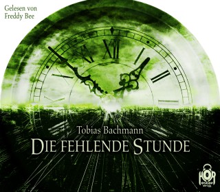 Tobias Bachmann: Die fehlende Stunde
