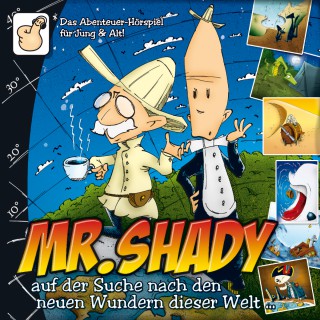 Simon Römer: Mr. Shady, Teil 2: Mister Shady auf der Suche nach den neuen Wundern dieser Welt (Teil 2)