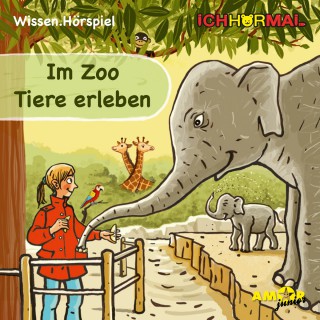 Lorenz Hoffmann: Im Zoo Tiere erleben (Ungekürzt)