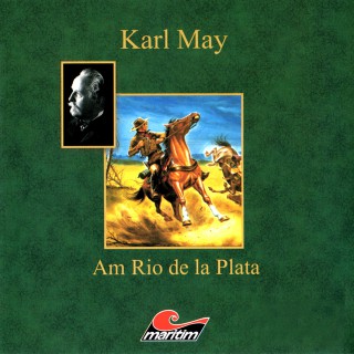 Karl May, Kurt Vethake: Karl May, Am Rio de la Plata