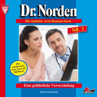 Patricia Vandenberg: Dr. Norden, Folge 3: Eine gefährliche Verwechslung