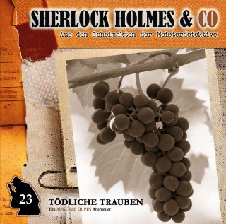 Markus Duschek: Sherlock Holmes & Co, Folge 23: Tödliche Trauben