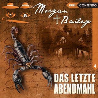 Markus Topf: Morgan & Bailey, Folge 4: Das letzte Abendmahl