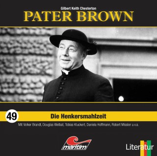 Gilbert Keith Chesterton: Pater Brown, Folge 49: Die Henkersmahlzeit