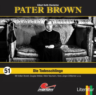 Gilbert Keith Chesterton: Pater Brown, Folge 51: Die Todesschlinge