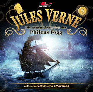 Markus Topf, Dominik Ahrens: Jules Verne, Die neuen Abenteuer des Phileas Fogg, Folge 5: Das Geheimnis der Eissphinx