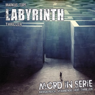 Markus Topf: Mord in Serie, Folge 24: Labyrinth