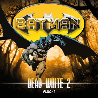 John Shirley: Batman, Dead White, Folge 2: Flucht