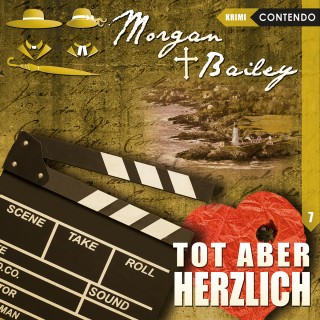 Markus Topf, Timo Reuber: Morgan & Bailey, Folge 7: Tot aber herzlich