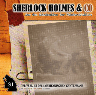 Jonas Maas: Sherlock Holmes & Co, Folge 31: Der Verlust des amerikanischen Gentlemans, Episode 1