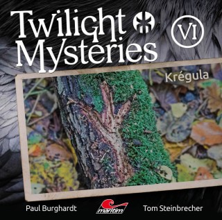 Paul Burghardt, Tom Steinbrecher, Erik Albrodt: Twilight Mysteries, Die neuen Folgen, Folge 6: Krégula