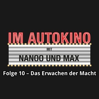 Max "Rockstah" Nachtsheim, Chris Nanoo: Im Autokino, Folge 10: Star Wars - Das Erwachen der Macht