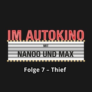 Max "Rockstah" Nachtsheim, Chris Nanoo: Im Autokino, Folge 7: Thief