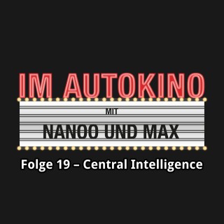 Max "Rockstah" Nachtsheim, Chris Nanoo: Im Autokino, Folge 19: Central Intelligence