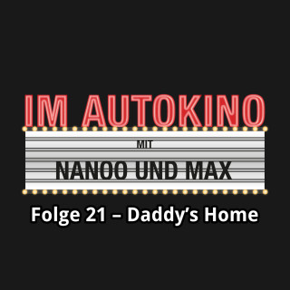 Max "Rockstah" Nachtsheim, Chris Nanoo: Im Autokino, Folge 21: Daddy's Home