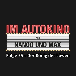 Max "Rockstah" Nachtsheim, Chris Nanoo: Im Autokino, Folge 25: Der König der Löwen