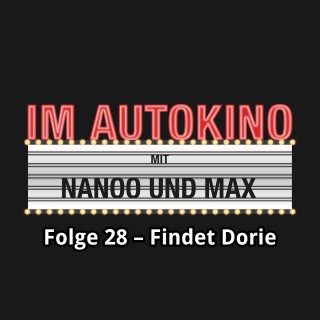 Max "Rockstah" Nachtsheim, Chris Nanoo: Im Autokino, Folge 28: Findet Dorie