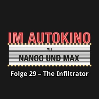 Max "Rockstah" Nachtsheim, Chris Nanoo: Im Autokino, Folge 29: The Infiltrator