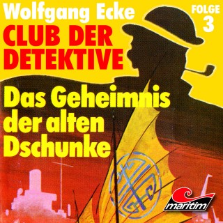 Wolfgang Ecke: Club der Detektive, Folge 3: Das Geheimnis der alten Dschunke