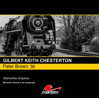 Gilbert Keith Chesterton: Pater Brown, Folge 36: Diamanten-Express