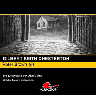Gilbert Keith Chesterton: Pater Brown, Folge 39: Die Entführung der Baby Rose