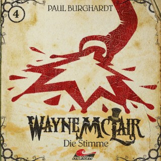 Paul Burghardt: Wayne McLair, Folge 4: Die Stimme