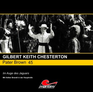 Gilbert Keith Chesterton: Pater Brown, Folge 45: Im Auge des Jaguars