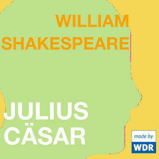 William Shakespeare: Julius Cäsar