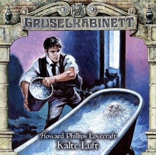 H.P. Lovecraft: Gruselkabinett, Folge 126: Kalte Luft