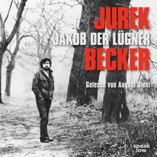 Jurek Becker: Jakob der Lügner (Ungekürzte Lesung)