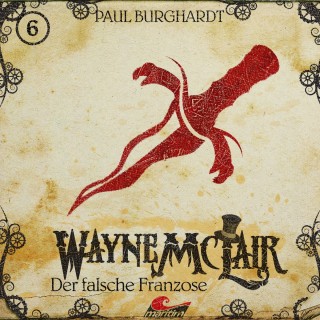 Paul Burghardt: Wayne McLair, Folge 6: Der falsche Franzose
