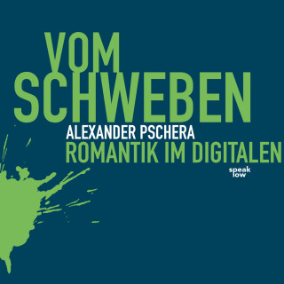 Alexander Pschera: Vom Schweben