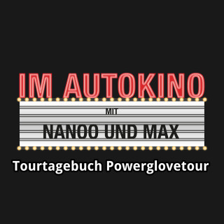 Max "Rockstah" Nachtsheim, Chris Nanoo: Im Autokino, Tourtagebuch Powerglovetour
