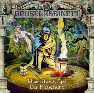 Johann August Apel: Gruselkabinett, Folge 15: Der Freischütz