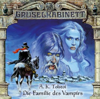 A.K. Tolstoi: Gruselkabinett, Folge 3: Die Familie des Vampirs