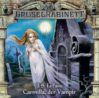 J. S. LeFanu: Gruselkabinett, Folge 1: Carmilla, der Vampir