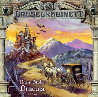 Bram Stoker: Gruselkabinett, Folge 19: Dracula (Folge 3 von 3)