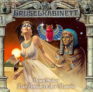 Bram Stoker: Gruselkabinett, Folge 2: Das Amulett der Mumie