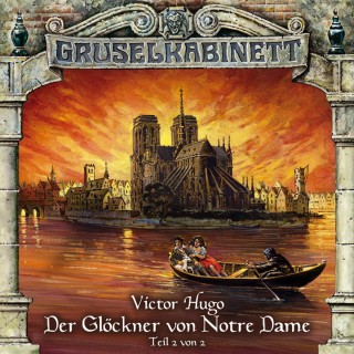 Victor Hugo: Gruselkabinett, Folge 29: Der Glöckner von Notre Dame (Folge 2 von 2)