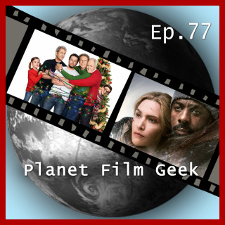 Johannes Schmidt, Colin Langley: Planet Film Geek, PFG Episode 77: Daddy's Home 2, Zwischen zwei Leben, A Ghost Story