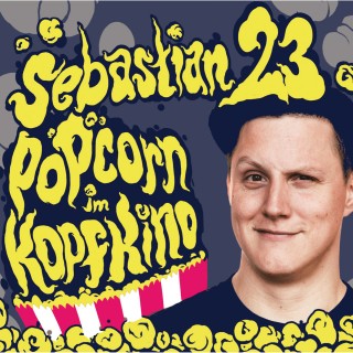 Sebastian23: Sebastian23, Popcorn im Kopfkino